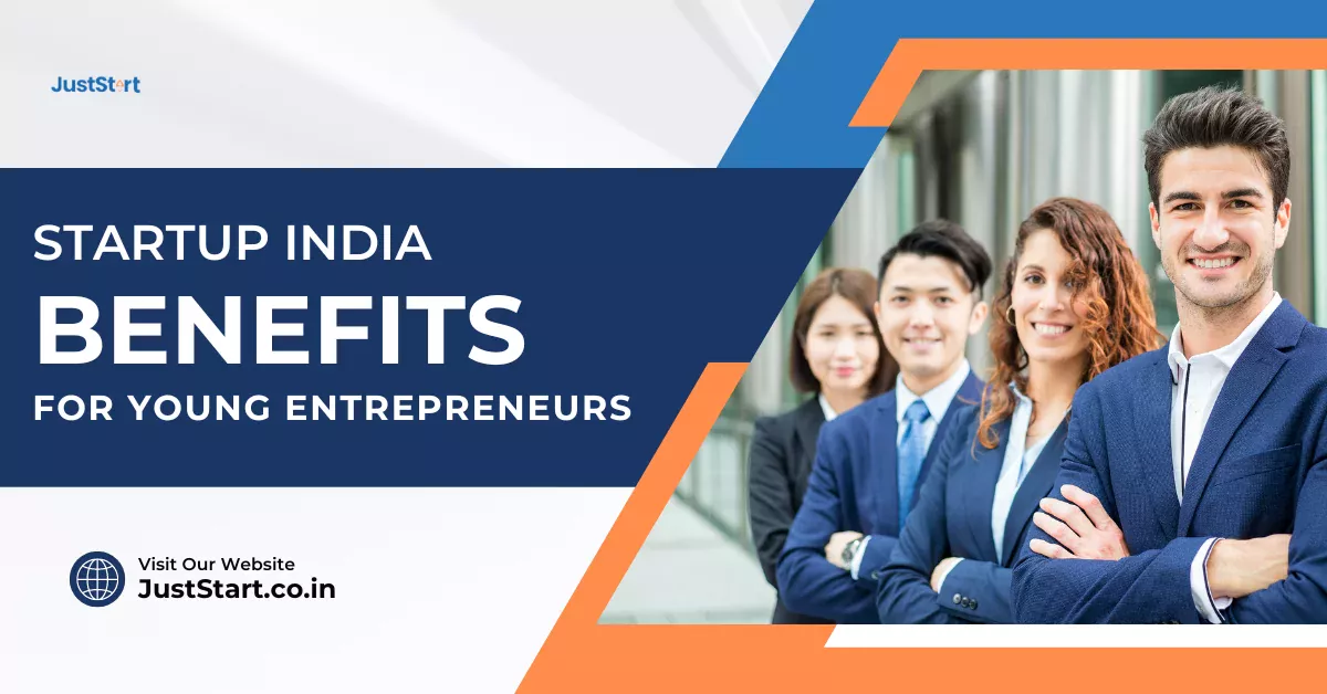https://juststart.co.in/storage/uploads/Startup%20India%20Benefits%20For%20Young%20Entrepreneurs_1731140334.webp